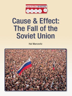 cover image of Cause & Effect: The Fall of the Soviet Union